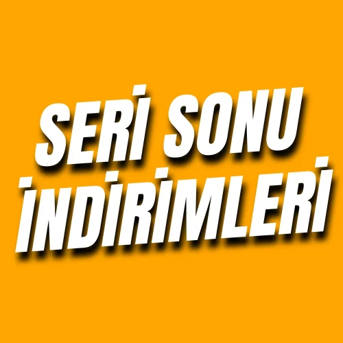 SERİ SONU İNDİRİMLERİ